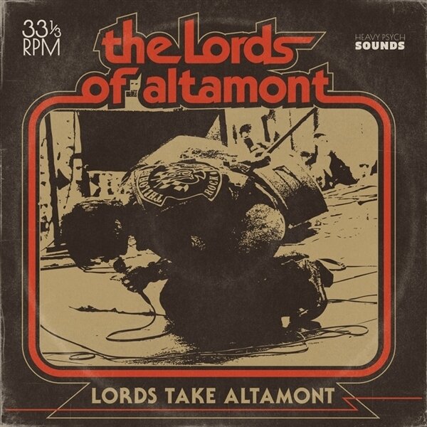 The Lords Of Altamont - Lords Take Altamont 2022 Reissue, Heavy Psych