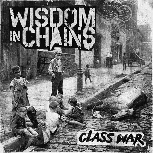 Wisdom In Chains - Class War 2022 Reissue, Fast Break, Gatefold, Edizione Anniversario, Deluxe Edition, Edizione Limitata, LP