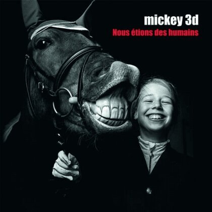Mickey 3D - Nous &eacute;tions des humains