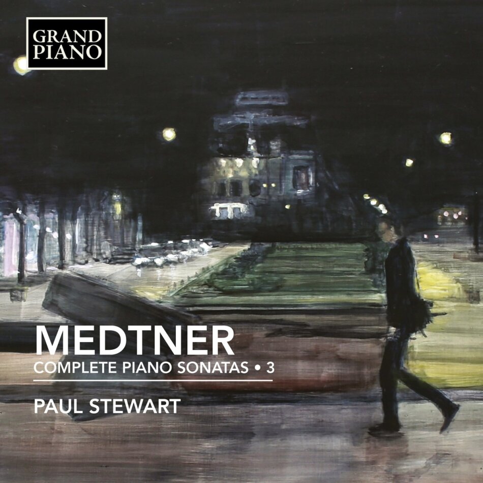 Nicolai Medtner (1880-1951) & Paul Stewart - Complete Piano Sonatas 3