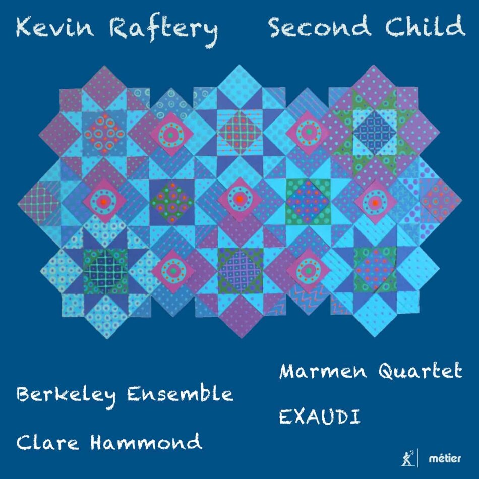 Berkeley Exemble, Clare Hammond, Exaudi, Marmen Quartet & Kevin Raftery (*1951) - Second Child
