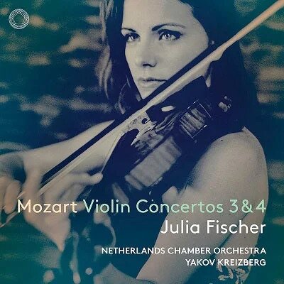 Wolfgang Amadeus Mozart (1756-1791), Yakov Kreizberg, Julia Fischer & Netherlands Chamber Orchestra - Violin Concertos 3 & 4