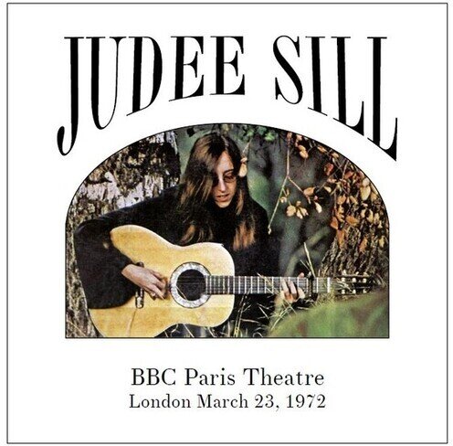 Judee Sill - Bbc Paris Theatre London March 23 1972 LP