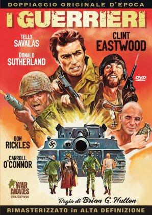 I guerrieri (1970) (War Movies Collection, Doppiaggio Originale d'Epoca, Versione Rimasterizzata)