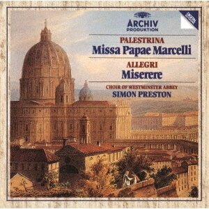 Simon Preston, Giovanni Pierluigi da Palestrina (1525-1594) & Gregorio Allegri (1582-1652) - Palestrina: Missa Papae Marcelli / Allegri: Miserere 2022 Reissue, Japan Edition
