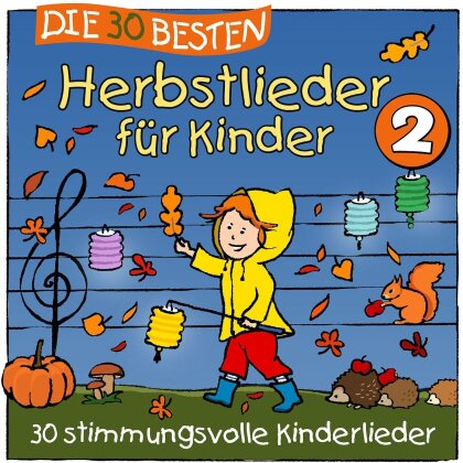 S. Sommerland, K. Gl&uuml;ck & Die Kita-Fr&ouml;sche - Die 30 Besten Herbstlieder F&uuml;r Kinder 2
