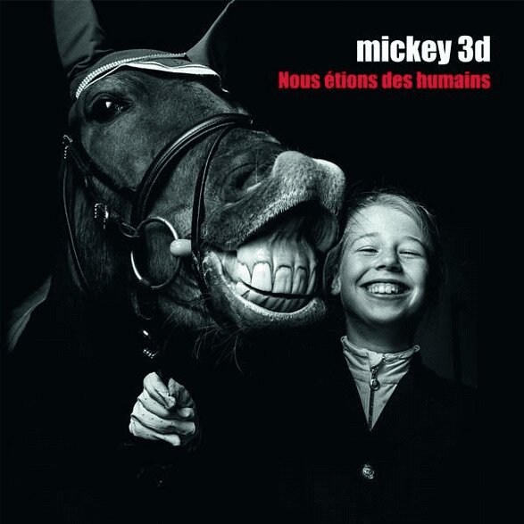 Mickey 3D - Nous Etions Des Humains LP