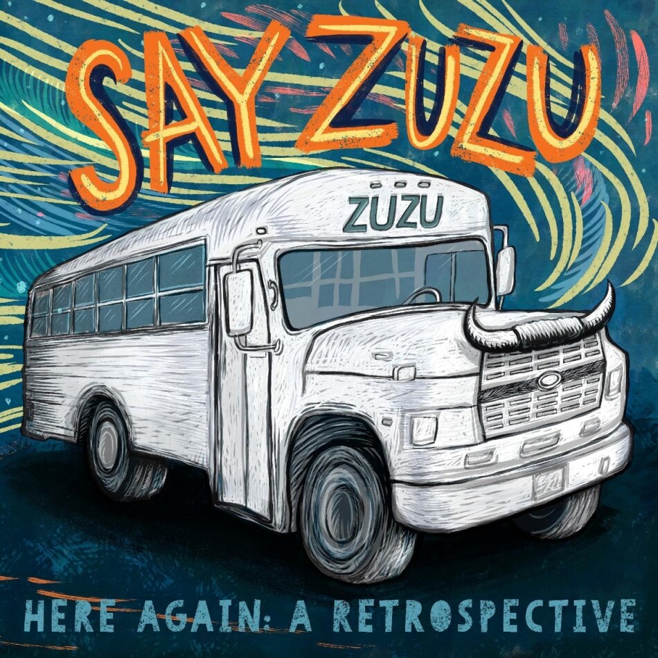 Say Zuzu - Here Again: A Retrospective (1994-2002) 2 LPs
