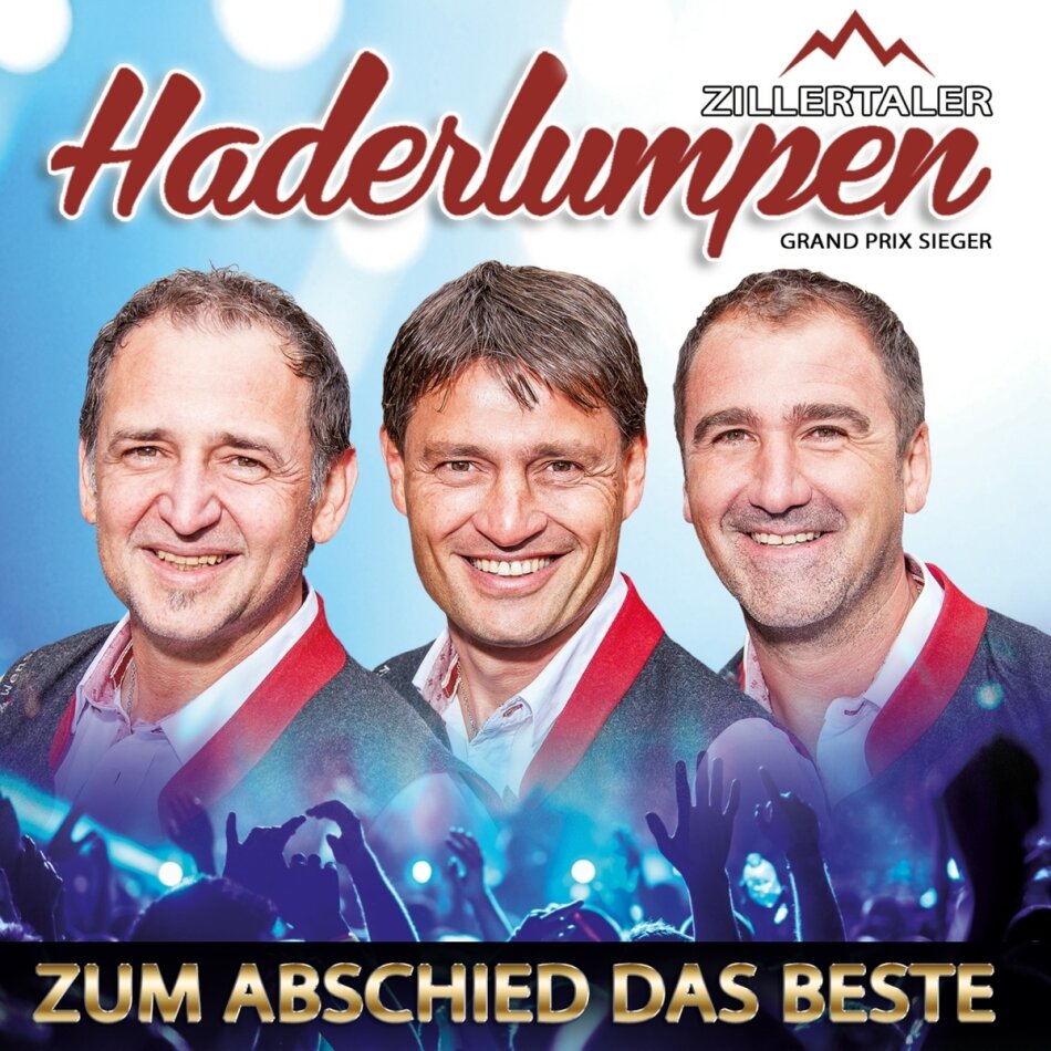 Zillertaler Haderlumpen - Zum Abschied das Beste - 35 Jahre 35 Hits 2 CD