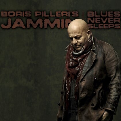 Boris Pilleri's Jammin' The Blues - The Blues Never Sleeps