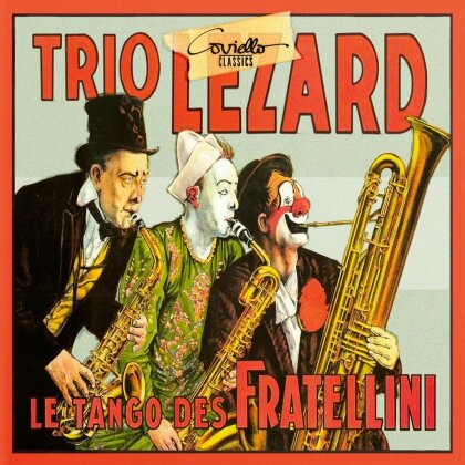Trio Lezard, Darius Milhaud (1892-1974), Eug&egrave;ne Joseph Bozza (1905-1981), Francis Poulenc (1899-1963), Henry Barraud (1900-1997), &hellip; - Les Tango De Fratellini