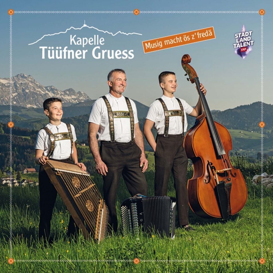 Kapelle Tüüfner Gruess - Musig macht ös z'fredä