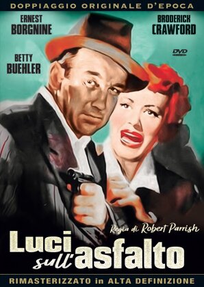 Luci sull'asfalto (1951) (Doppiaggio Originale d'Epoca, s/w, Neuauflage, Remastered)