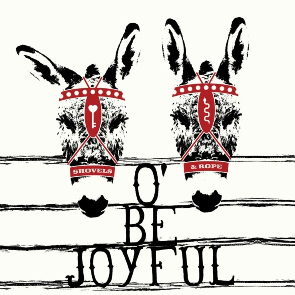 Shovels & Rope - O Be Joyful 2022 Reissue, Dualtone Musicgroup, 2 LP