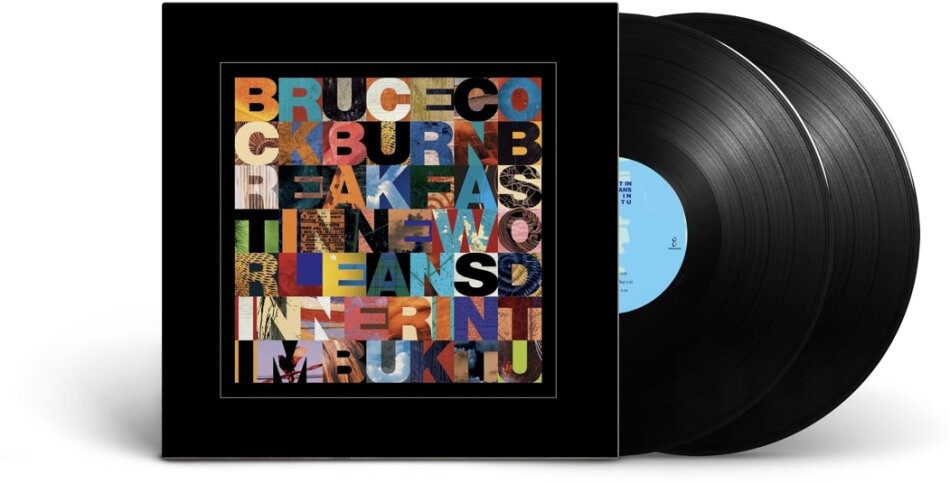 Bruce Cockburn - Breakfast In New Orleans Dinner In Timbuktu 2022 Reissue, True North Records, Gatefold, 2 LPs
