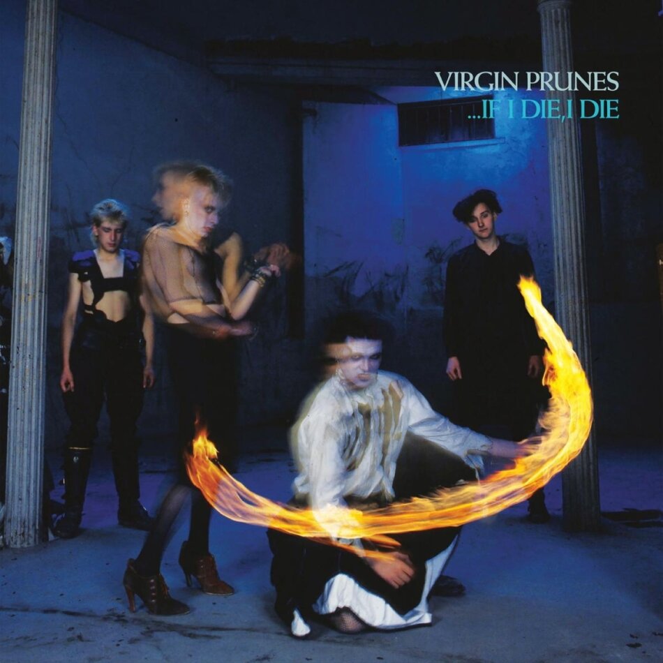 Virgin Prunes - If I Die,I Die 2022 Reissue, BMG Rights Management, 40th Anniversary Edition, 2 CDs