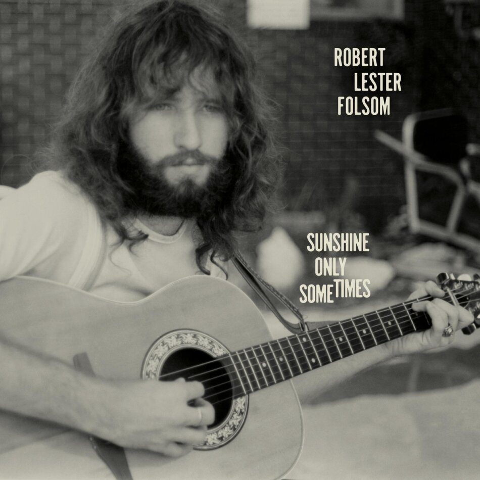Robert Lester Folsom - Sunshine Only Sometimes: Archives Vol.2, 1972-1975 LP