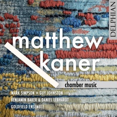 Mark Simpson, Guy Johnston, Goldfield Ensemble, Benjamin Baker, Daniel Lebhardt, … - Chamber Music