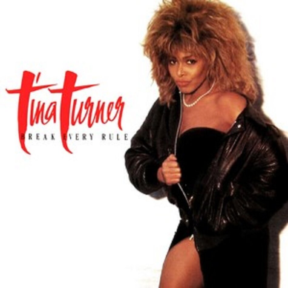 Tina Turner - Break Every Rule 2022 Reissue, 2022 Remastered, 2 CD