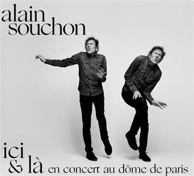 Alain Souchon - Ici & La - En Concert Au Dome De Paris 2 CDs + DVD