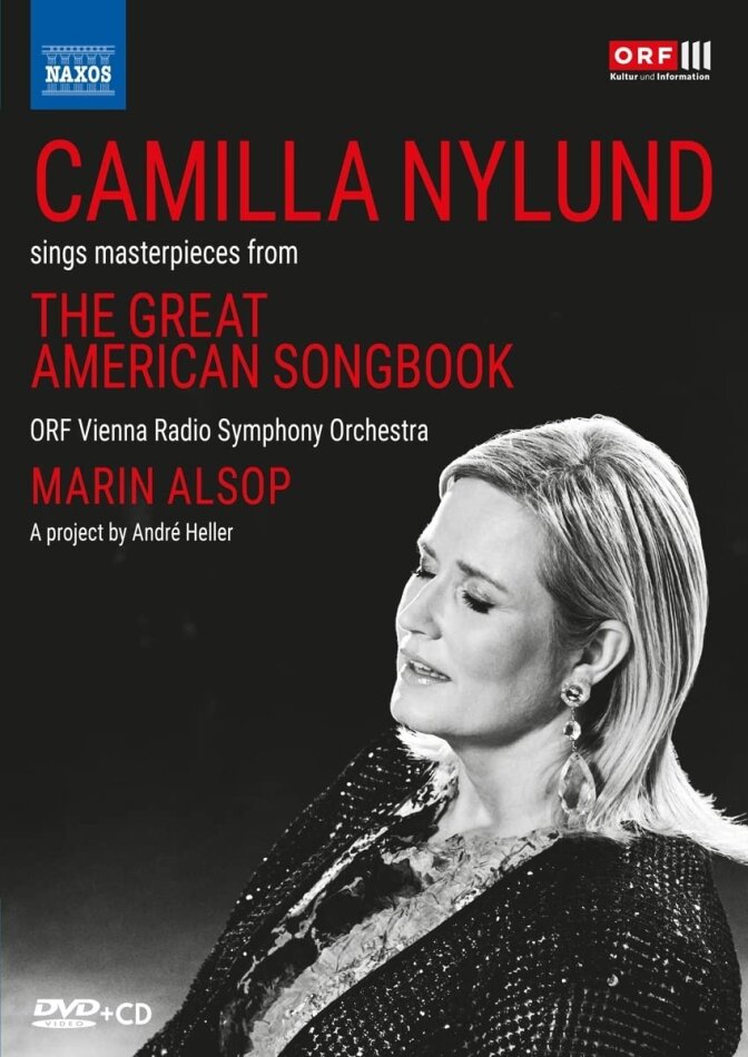 ORF Vienna Radio Symphony Orchestra, Camilla Nylund & Marin Alsop - Camilla Nylund sings Masterpieces from The Great American Songbook DVD + CD