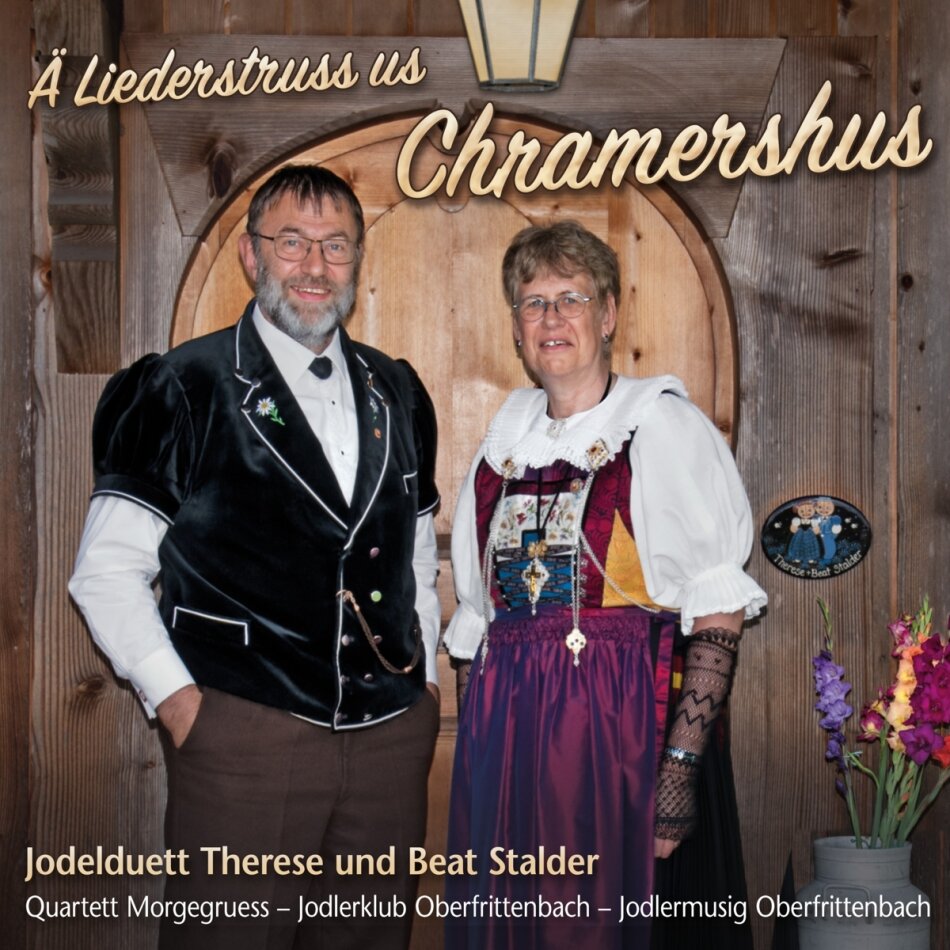 Jodelduett Therese und Beat Stalder - Ä Liederstruss us Chramershus