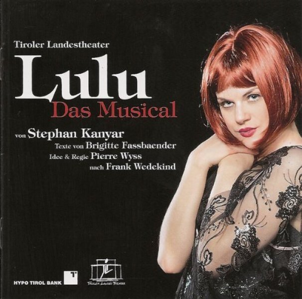 Stephan Kanyar & Lucy Scherer - Lulu - Das Musical - Original Cast Innsbruck 2 CDs