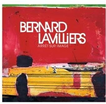 Bernard Lavilliers - Arret Sur Image 2022 Reissue, 2 LPs