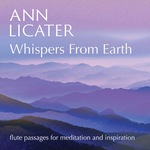 Ann Licater - Whispers From Earth