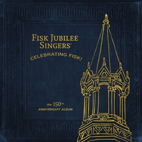 Fisk Jubilee Singers - Celebrating Fisk! LP