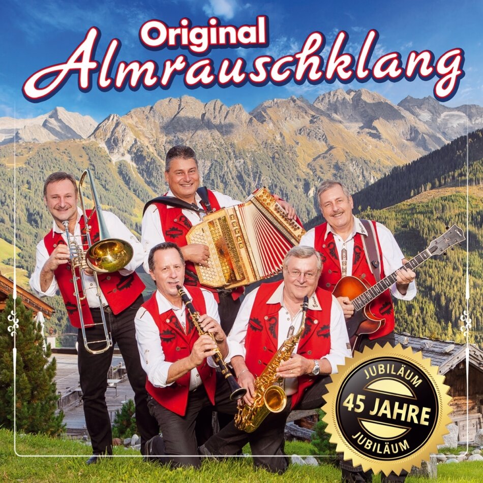 Original Almrauschklang - 45 Jahre