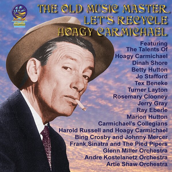 Hoagy Carmichael - Let's Recycle Hoagy Carmichael