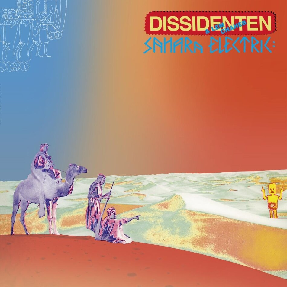 Dissidenten & Lem Chaheb - Sahara Elektrik LP