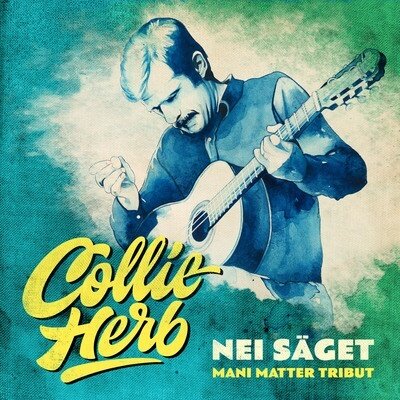 Collie Herb - Nei Säget (Mani Matter Tribut) 7" Single