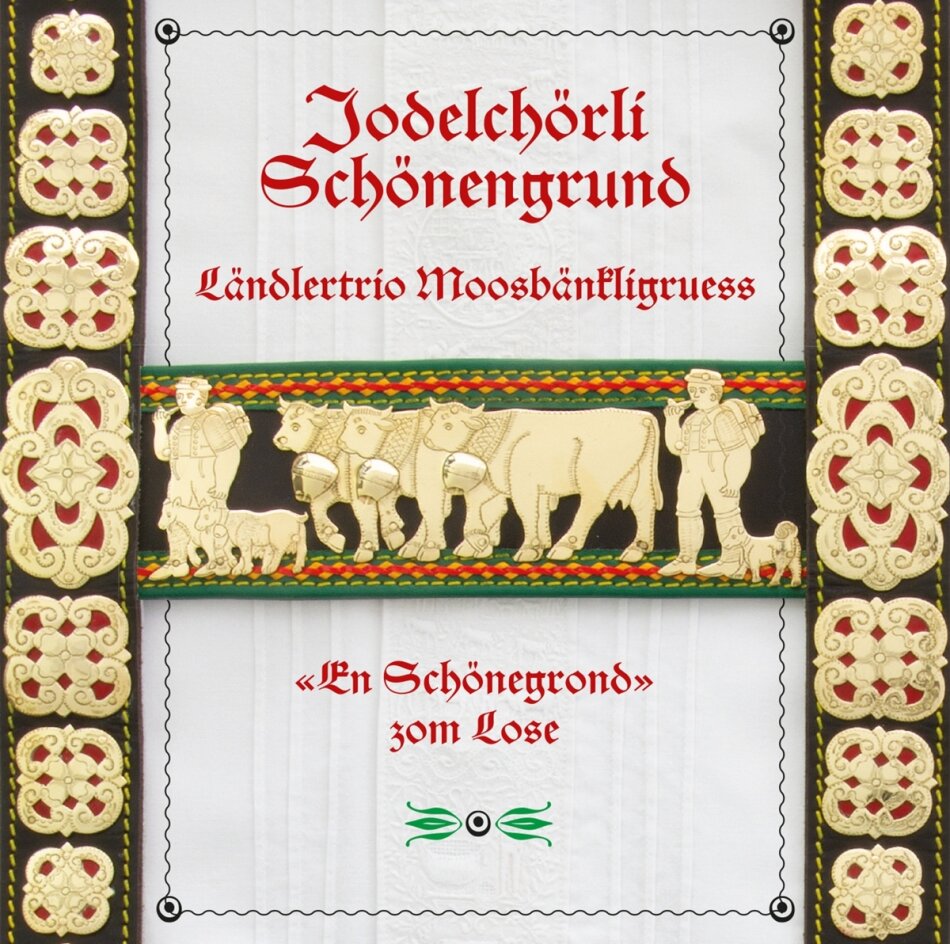 Jodelchörli Schönengrund - En Schönegrond zom Lose