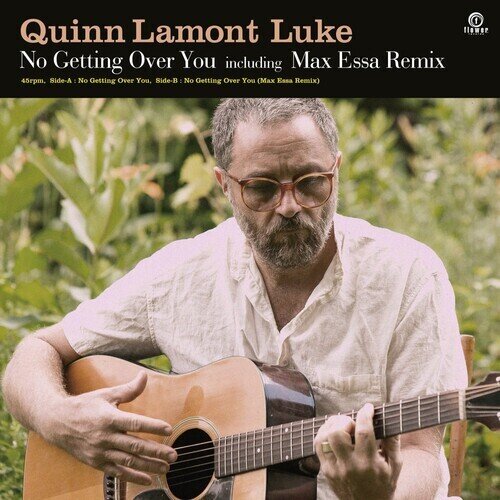 Quinn Lamont Luke - No Getting Over You 7" Single