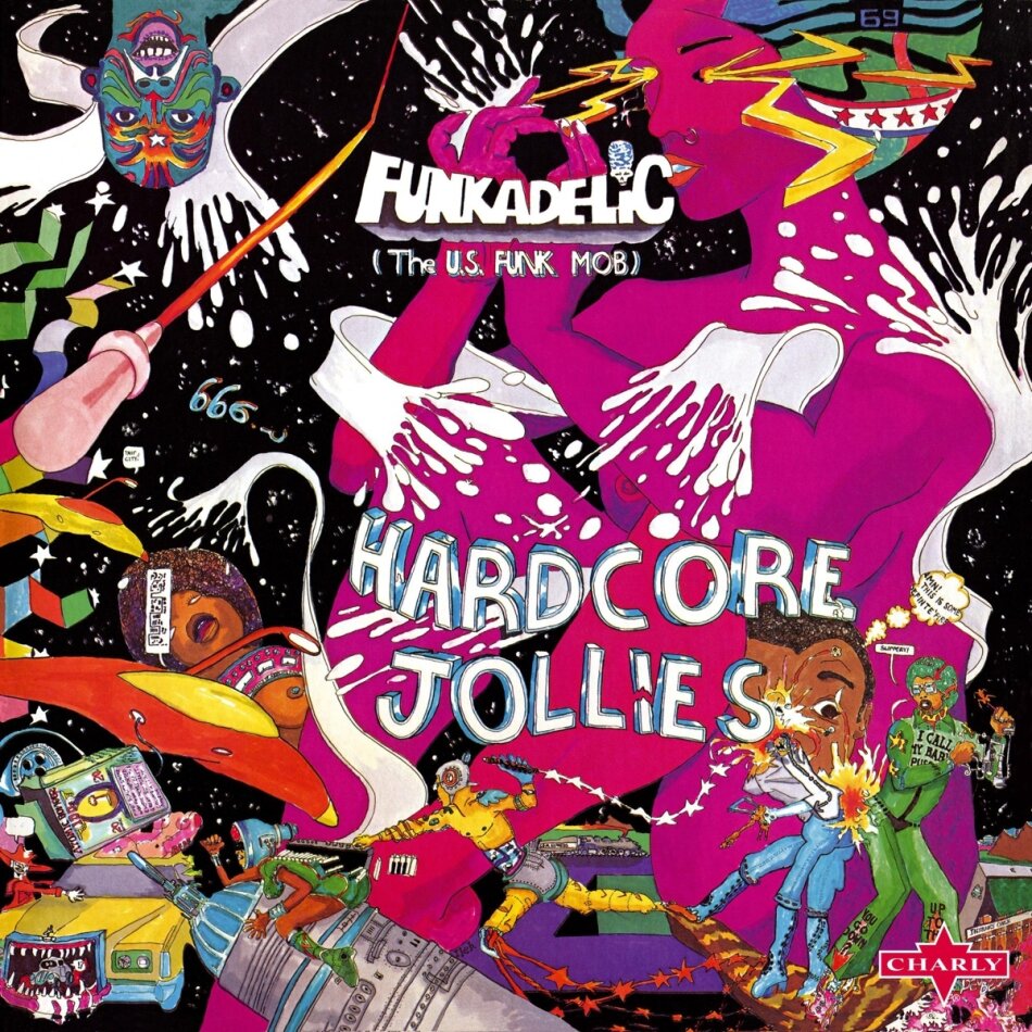 Funkadelic - Hardcore Jollies 2023 Reissue, Charly Records