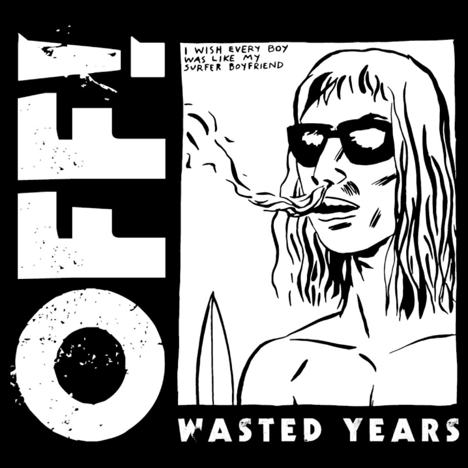 OFF! (Hardcore) - Wasted Years 2023 Reissue, Fat Possum Records, LP