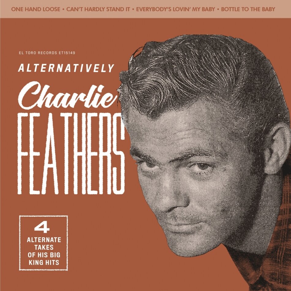 Charlie Feathers - Alternatively Brown Vinyl, 7" Single