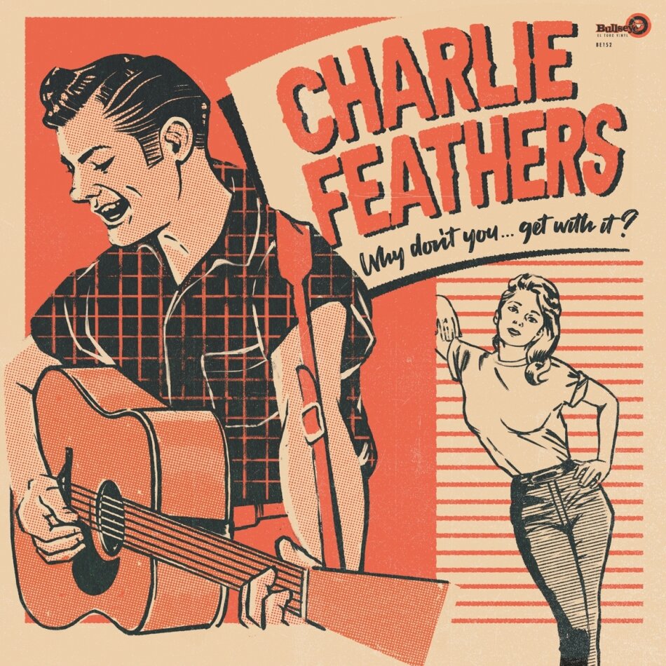 Charlie Feathers - Why Don't You Colored, 2 LP