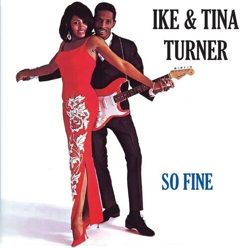 Ike Turner & Tina Turner - So Fine 2023 Reissue, Collectors Edition