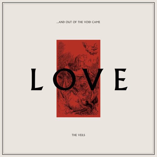 The Veils - ...And Out Of The Void Came Love LP