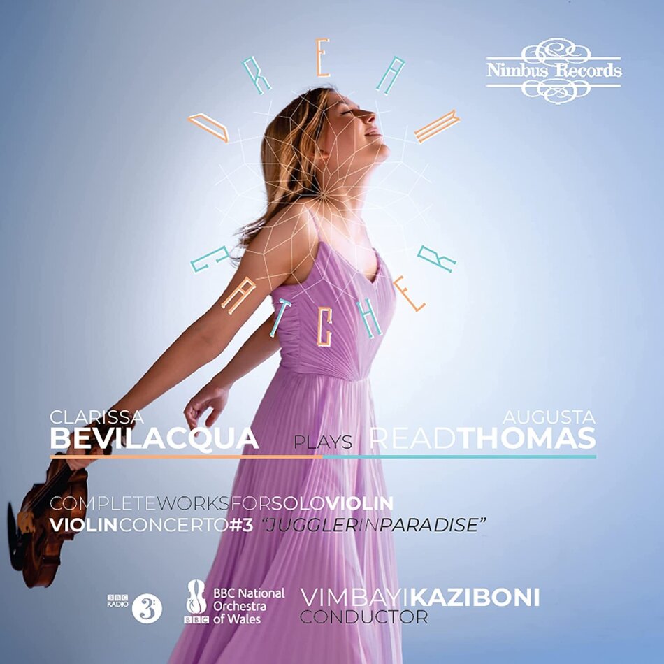 BBC National Orchestra Of Wales, Augusta Read Thomas (*1964), Vimbayi Kaziboni & Clarissa Bevilacqua - Dream Catcher
