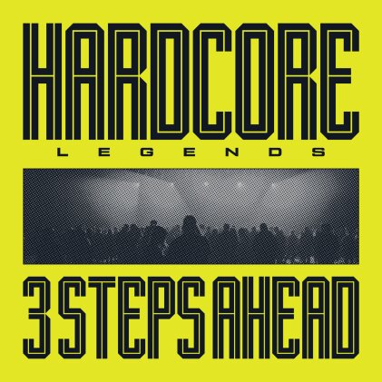 3 Steps Ahead - Hardcore Legends (2023 Reissue, Remastered, LP)