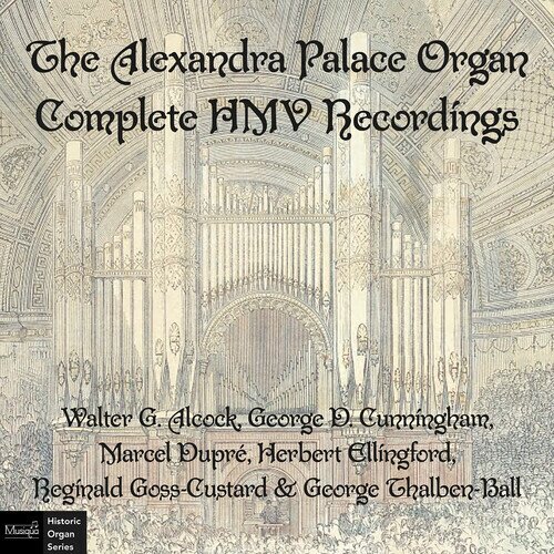 Marcel Dupré (1886-1971) & George D. Cunningham - Alexandra Palace Organ Complete HMV Recordings 2 CDs