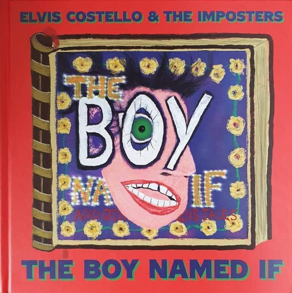 Elvis Costello & The Imposters - The Boy Named If Special Edition, CD + Buch