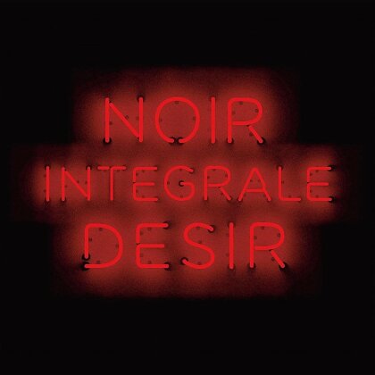 Noir Desir - Integrale (Tirage Limit&eacute;, 11 LP)