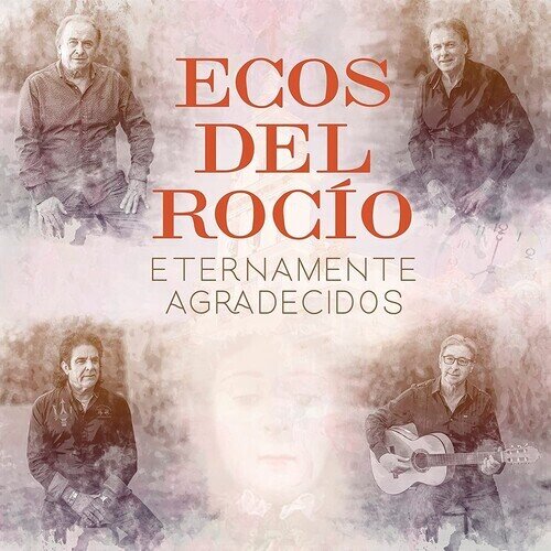 Ecos Del Rocio - Eternamente Agradecidos