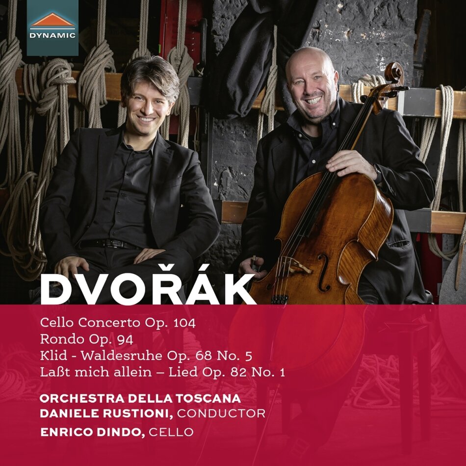Orchestra Della Toscana, Antonin Dvorák (1841-1904) & Enrico Dindo - Cello Concerto, Op. 104