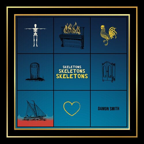 Damon Smith - Skeletons Skeletons Skeletons Digipack